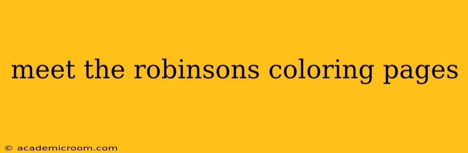 meet the robinsons coloring pages