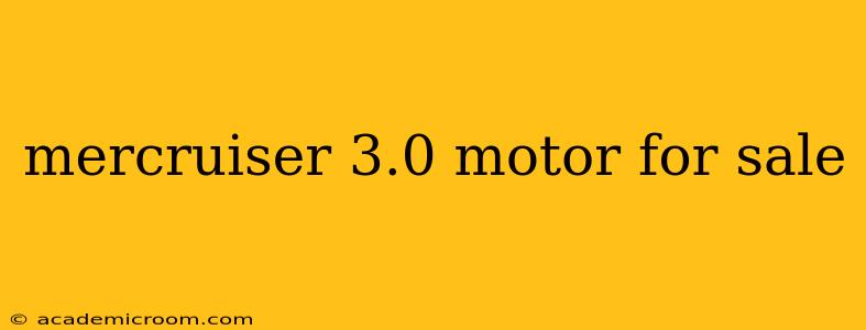 mercruiser 3.0 motor for sale