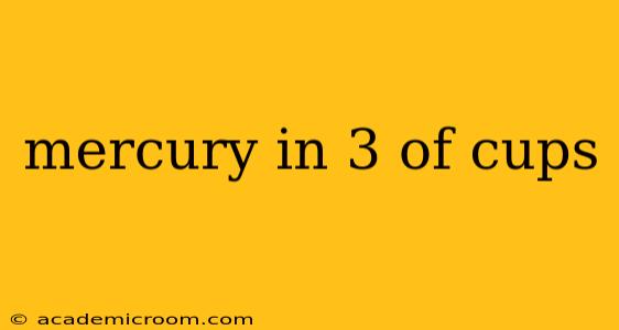 mercury in 3 of cups