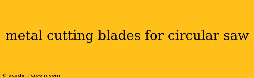 metal cutting blades for circular saw