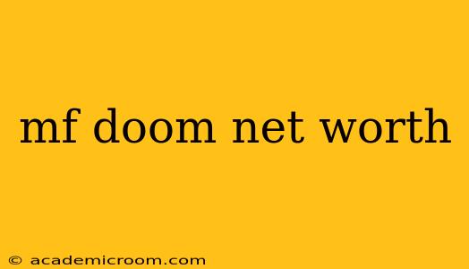 mf doom net worth