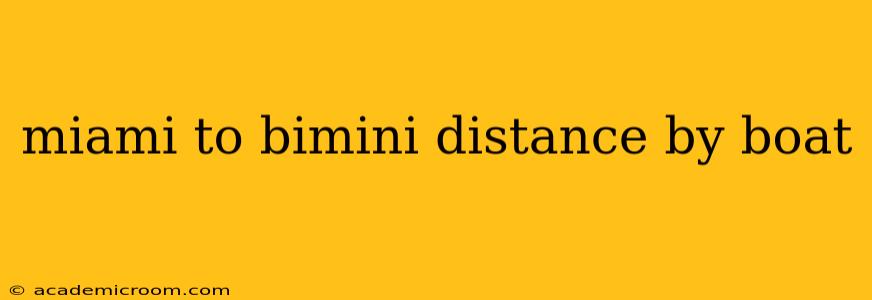 miami to bimini distance by boat