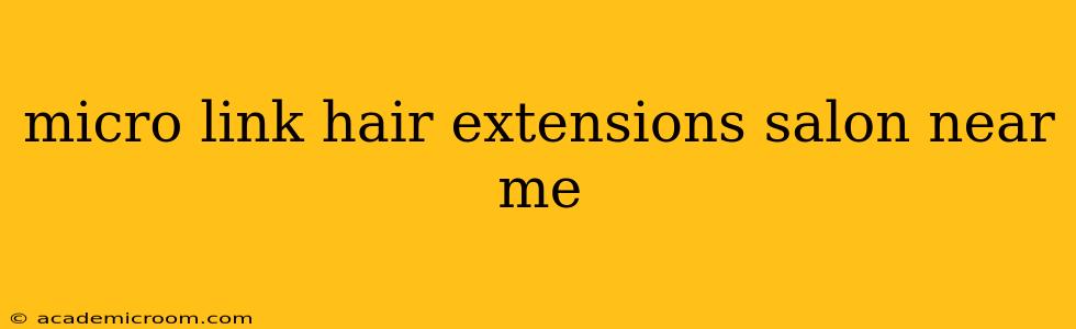 micro link hair extensions salon near me