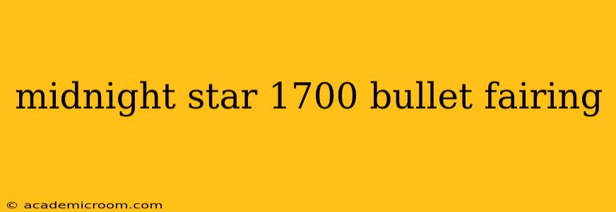 midnight star 1700 bullet fairing