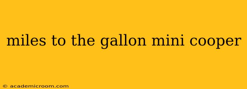 miles to the gallon mini cooper