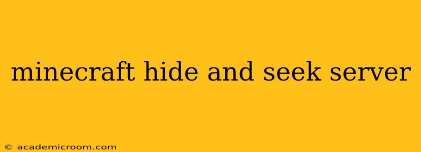 minecraft hide and seek server