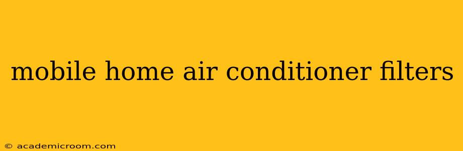 mobile home air conditioner filters