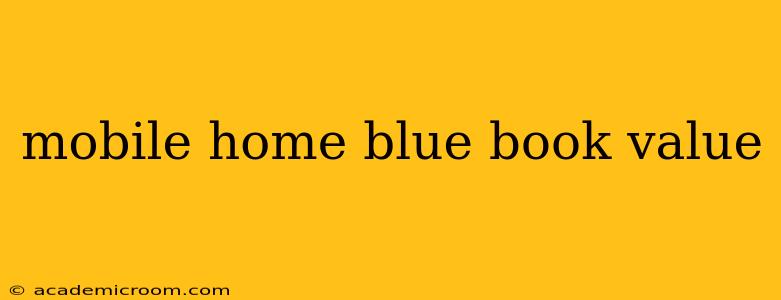 mobile home blue book value