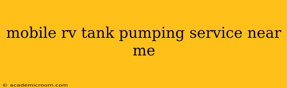 mobile rv tank pumping service near me