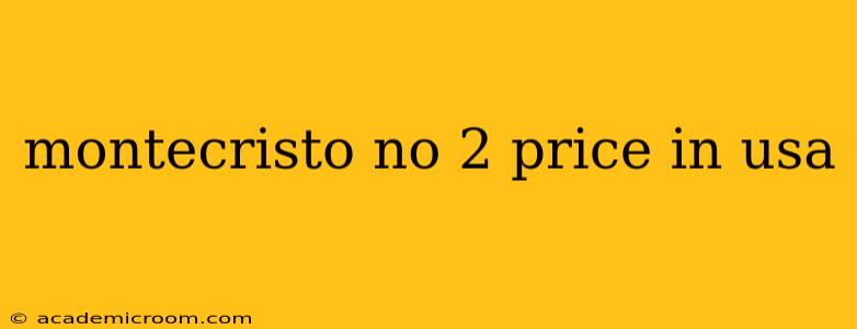 montecristo no 2 price in usa