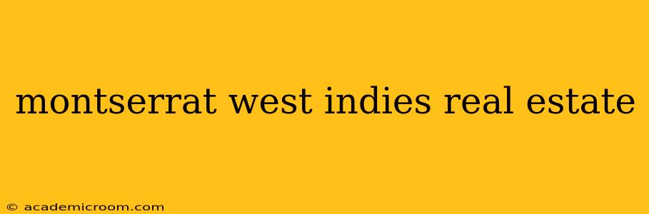 montserrat west indies real estate