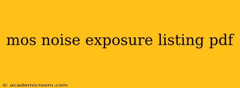 mos noise exposure listing pdf