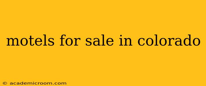 motels for sale in colorado