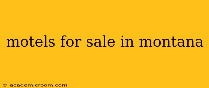 motels for sale in montana