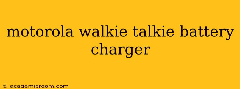 motorola walkie talkie battery charger