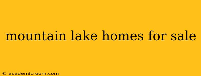 mountain lake homes for sale