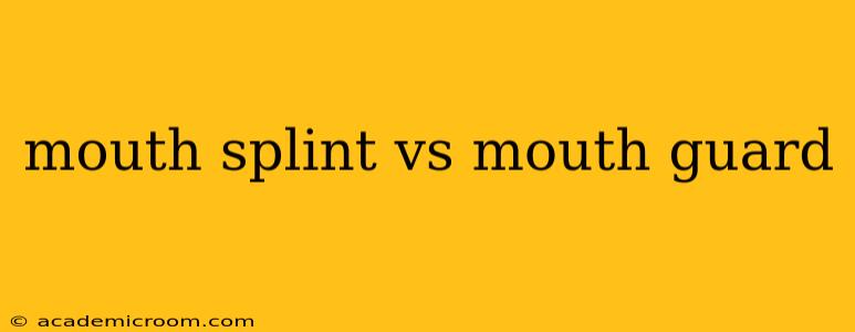 mouth splint vs mouth guard