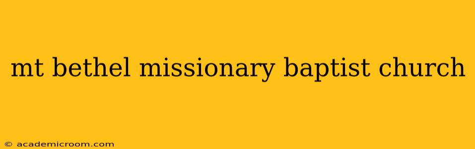 mt bethel missionary baptist church