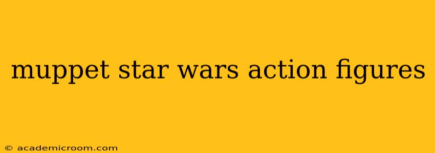 muppet star wars action figures