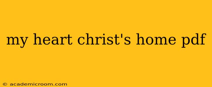 my heart christ's home pdf