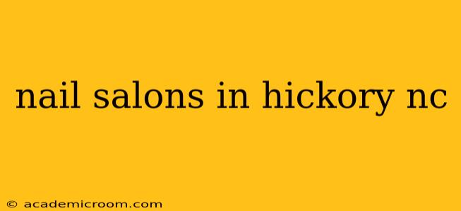 nail salons in hickory nc