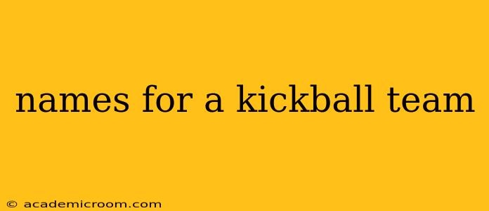names for a kickball team