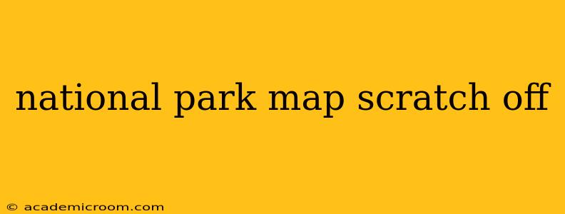 national park map scratch off