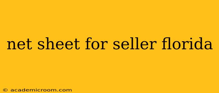 net sheet for seller florida