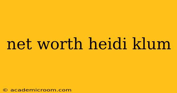 net worth heidi klum