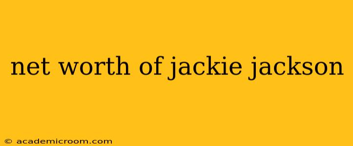 net worth of jackie jackson