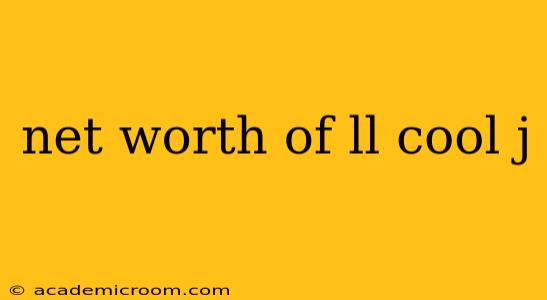 net worth of ll cool j