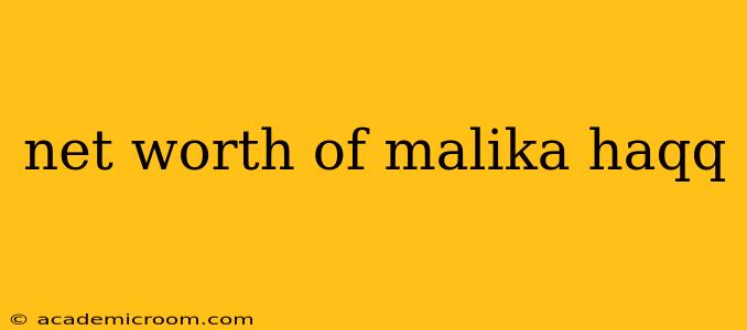 net worth of malika haqq
