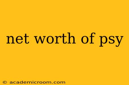 net worth of psy