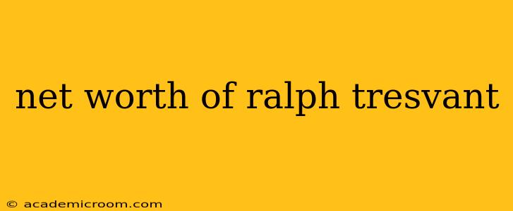 net worth of ralph tresvant