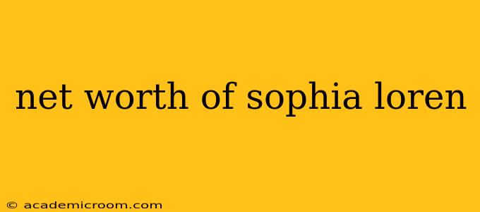 net worth of sophia loren