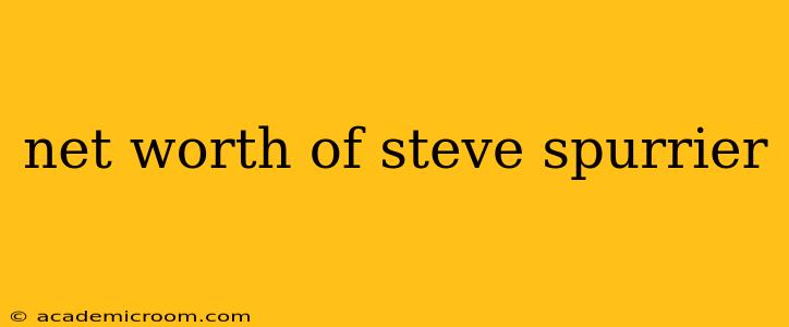 net worth of steve spurrier