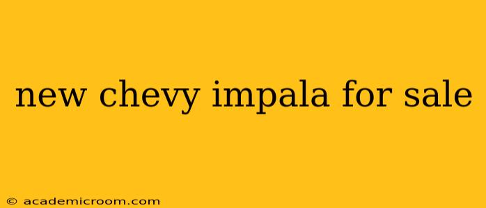 new chevy impala for sale