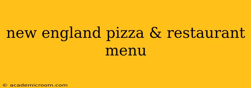 new england pizza & restaurant menu