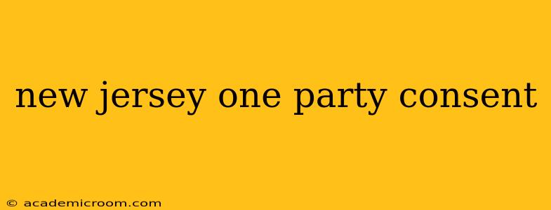 new jersey one party consent