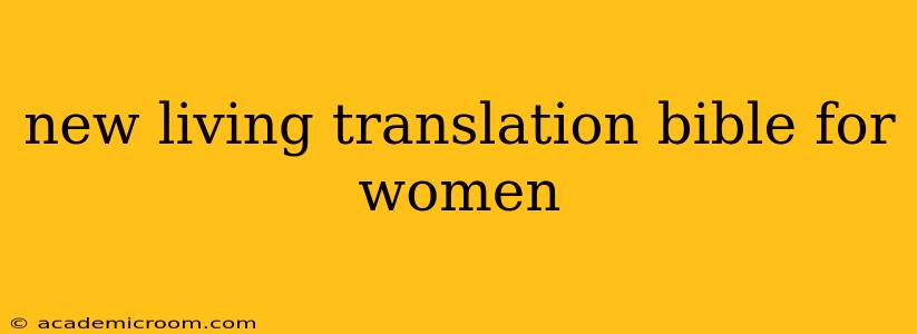 new living translation bible for women