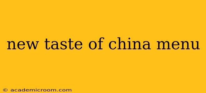 new taste of china menu