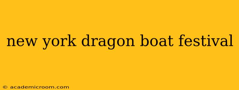 new york dragon boat festival
