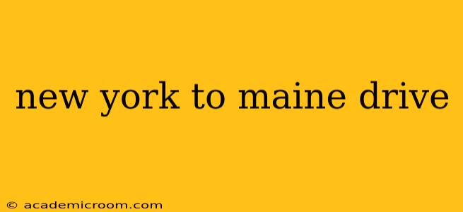 new york to maine drive