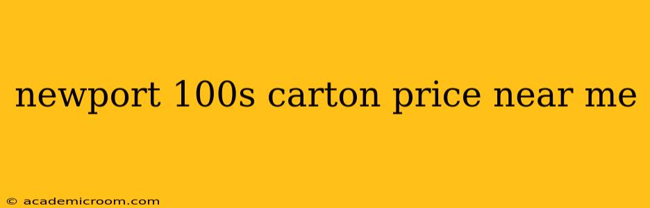 newport 100s carton price near me