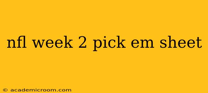 nfl week 2 pick em sheet