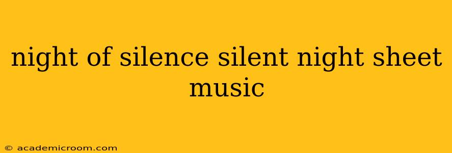 night of silence silent night sheet music