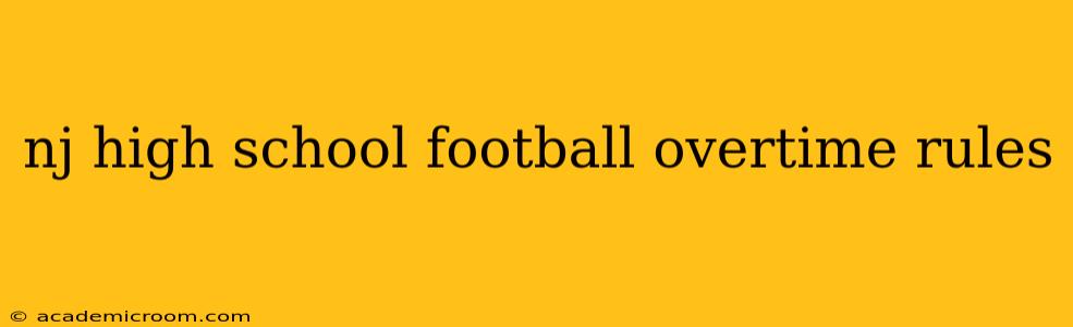 nj high school football overtime rules