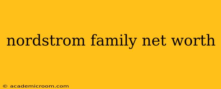 nordstrom family net worth