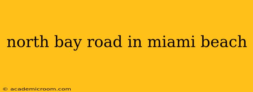 north bay road in miami beach