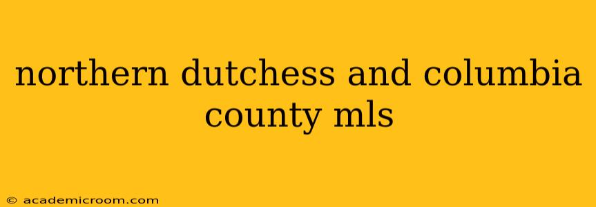 northern dutchess and columbia county mls